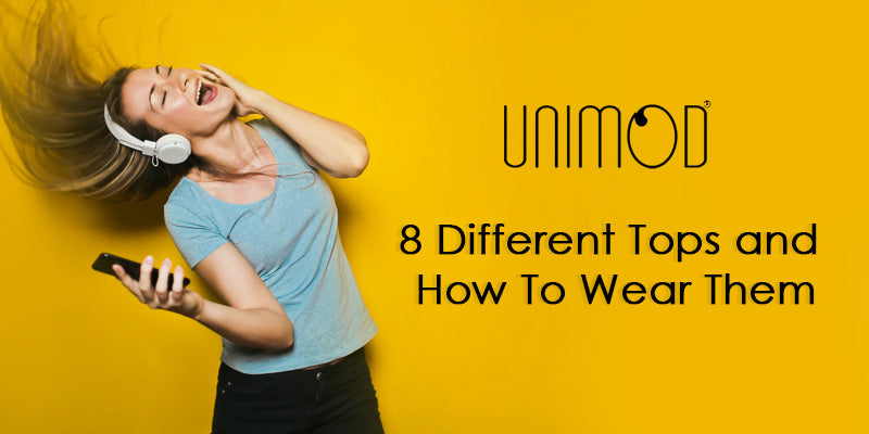 8 Different Tops And How To Wear Them